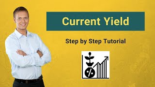 Current Yield  Calculation Formula Examples  Calculator [upl. by Wilona490]