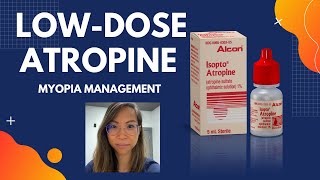 Myopia Management LowDose Atropine [upl. by Edette]