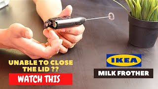 IKEA Milk Frother Battery Installation and Trick To Close the Lid [upl. by Erving738]