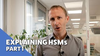 Explaining HSMs  Part 1  What do they do [upl. by Ydda516]