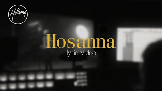 Hosanna Official Lyric Video  Hillsong Worship [upl. by Arraet464]