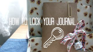 How to LOCK Your Journal DIY and keep it PRIVATE [upl. by Adnarram468]