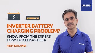 How to check inverter is charging battery Luminous Expert Advice  Inverter Battery for Home Hindi [upl. by Adelbert]