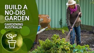 How to build a nodig garden  DIY Garden Projects  Gardening Australia [upl. by Hyland]