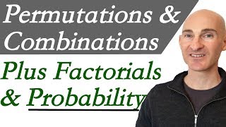 Permutations Combinations Factorials amp Probability [upl. by Nalyk]