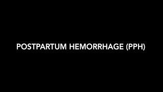 Postpartum Hemorrhage PPH [upl. by Sirej]