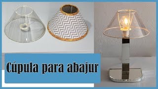 Como Fazer Cúpula Para Abajur DIY cúpula [upl. by Dlopoel398]