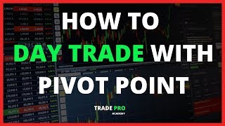 How to Day Trade with Pivot Points Step by Step [upl. by Airlia101]