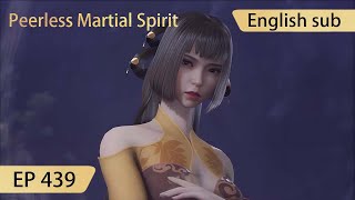 Eng Sub Peerless Martial Spirit EP439 [upl. by Ecirehs]