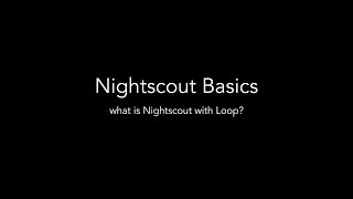 Nightscout Basics [upl. by Ysac453]