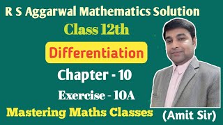 R S Aggarwal Solution Class 12th Maths  Differentiation Ex  10A [upl. by Brentt776]