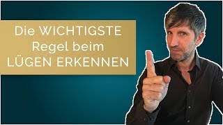 Die WICHTIGSTE Regel beim Lügen Erkennen [upl. by Ruder673]