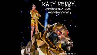 Katy Perry  Super Bowl XLIX Halftime Show Live In Studio Version [upl. by Portuna]