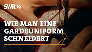 Wie man eine Gardeuniform schneidert  SWR Handwerkskunst [upl. by Niall375]