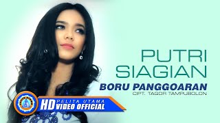 Putri Siagian  BORU PANGGOARAN  Lagu Batak Terbaik 2022 Official Music Video [upl. by Kosel]