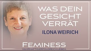 Gesichter lesen  Was dein Gesicht über dich verrät  Ilona Weirich [upl. by Atinahc991]