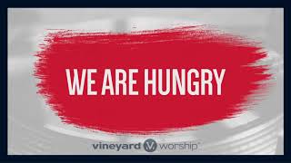 WE ARE HUNGRY LYRIC VIDEO  Vineyard Soul Generous God  Vineyard Worship [upl. by Ursula]