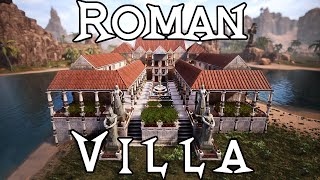 Roman Villa  Build Guide  CONAN EXILES [upl. by Ecnedurp]