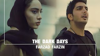 Farzad Farzin – Roozhaye Tarik [upl. by Anerhs69]