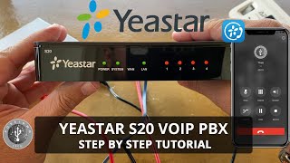 Yeastar S20 VoIP PBX  Complete Step by Step Tutorial [upl. by Enelrak]