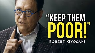 Robert Kiyosaki 2019  The Speech That Broke The Internet KEEP THEM POOR [upl. by Idet]