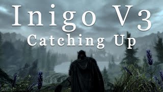 Inigo V3  Catching Up [upl. by Esidnak]