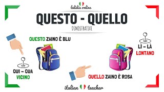 QUESTO  QUELLO  Aggettivi e Pronomi Dimostrativi  Italian for beginners [upl. by Eelymmij]