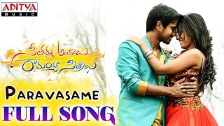 Paravasame Full Song  Seethamma Andalu Ramayya Sitralu Songs  Raj Tarun Arthana Gopi Sunder [upl. by Einnad]