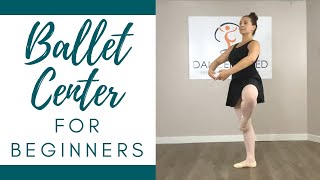 BEGINNER BALLET  Ballet Center Work Combinations for Beginner Students [upl. by Maddocks]