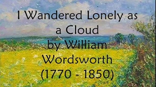 I Wandered Lonely as a Cloud by William Wordsworth  1770  1850  Daffodils [upl. by Merry115]