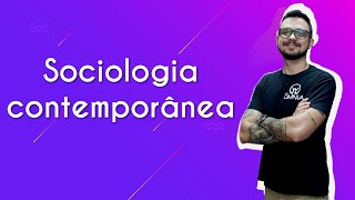 Sociologia contemporânea  Brasil Escola [upl. by Danzig]