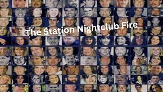 The Station Nightclub Fire [upl. by Charlot]