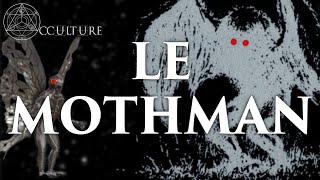 Le Mothman lhommephalène  Occulture Episode 46 [upl. by Hsivat]