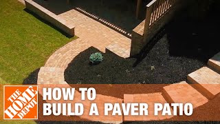 How to Build a Patio DIY Paver Patio  The Home Depot [upl. by Akemeuwkuhc]