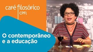 O contemporâneo e a educação  Viviane Mosé [upl. by Ttelracs719]