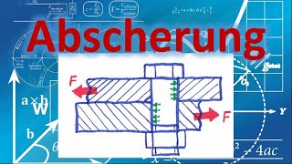 Beanspruchung auf Abscherung  Festigkeitslehre  technische Mechanik [upl. by Hagar]