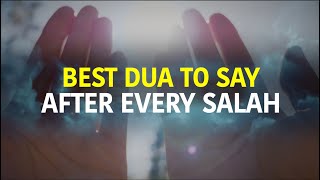 BEST DUA TO SAY AFTER EVERY SALAH [upl. by Nesline]