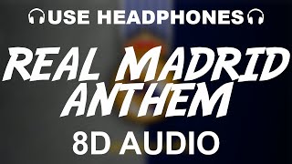 Real Madrid Official Anthem 8D AUDIO  Hala Madrid Y Nada Más  Theme Song [upl. by Cairistiona]