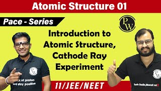 Atomic Structure  01  Introduction to Atomic Structure  Cathode Ray Experiment  Class 11 [upl. by Lareena24]