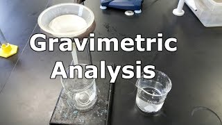 Gravimetric Analysis [upl. by Atneuqal]