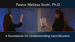 A Foundation for Understanding Sanctification  Sanctification 1 [upl. by Sabrina]