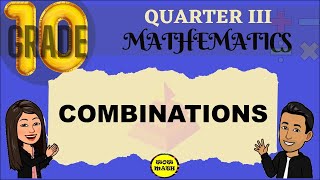 COMBINATIONS  GRADE 10 MATHEMATICS Q3 [upl. by Yllom]