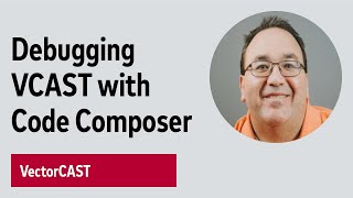 Debugging VectorCAST Harness with Code Composer Studio [upl. by Johanna290]