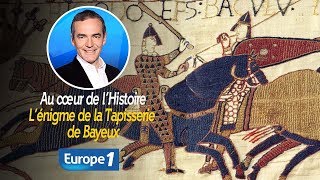 Au cœur de lhistoire L’énigme de la Tapisserie de Bayeux Franck Ferrand [upl. by Peti]