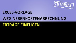 ExcelVorlageWEGNebenkostenabrechnung Tutorial Erträge einfügen [upl. by Enyale]