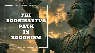 The Bodhisattva Path in Mahayana Buddhism [upl. by Percival533]