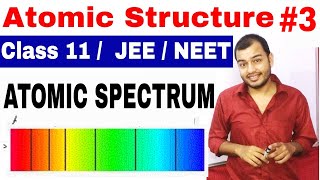 11 Chap 2  Atomic Structure 03  Atomic Spectrum  Hydrogen Spectrum  Class 11  JEENEET [upl. by Barkley]