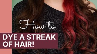 How to Dye a Streak of Hair [upl. by Annaigroeg]