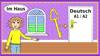 Deutsch A1  A2 Im Haus  German lesson for beginners in the house [upl. by Eirrok]