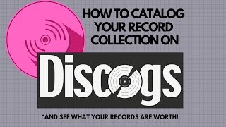 How to catalog your record collection on Discogs [upl. by Garda229]